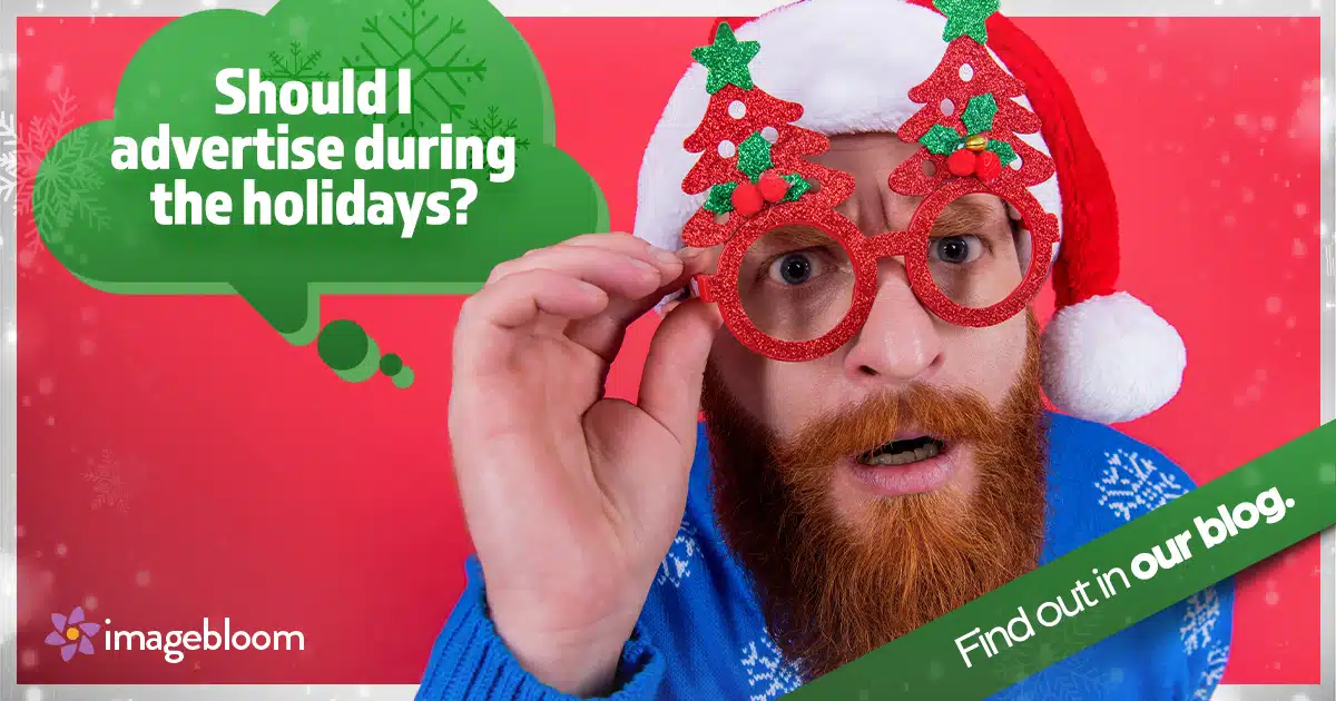 Should I advertise during the holidays?