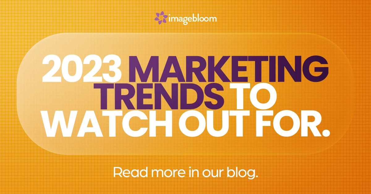 2023 Marketing Trends to Watch out For