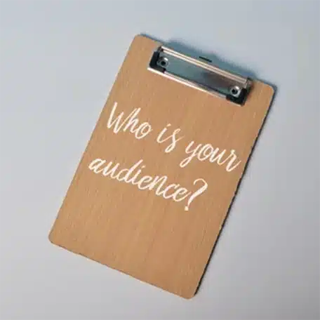Who is your audience? text on clipboard