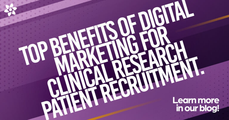 The Benefits of Digital Marketing for Clinical Research Patient Recruitment