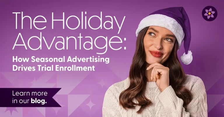 The Holiday Advantage: How Seasonal Advertising Drives Trial Enrollment